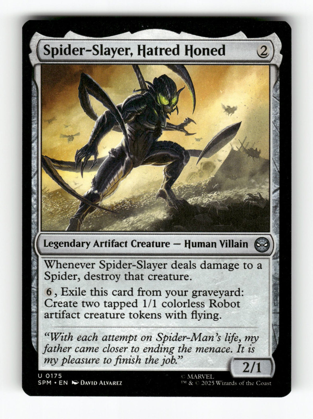 Spider-Slayer, Hatred Honed